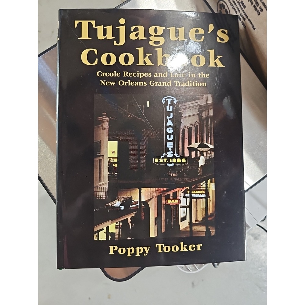 Tujague's Cookbook Poppy Tooker SIGNED Creole Recipes New Orleans History
